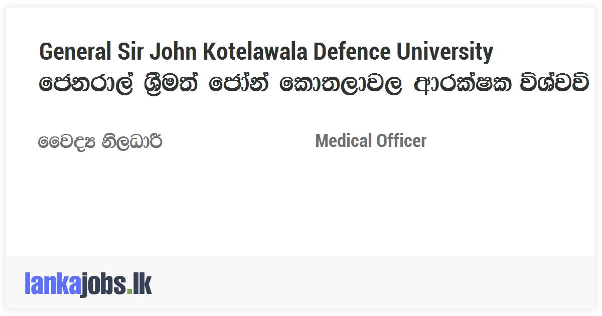 Medical Officer General Sir John Kotelawala Defence University 1859