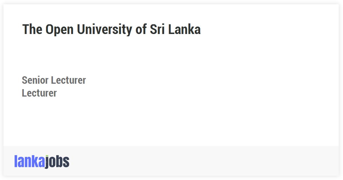 Senior Lecturer Lecturer The Open University Of Sri Lanka Senior Lecturer Lecturer The Open University Of Sri Lanka