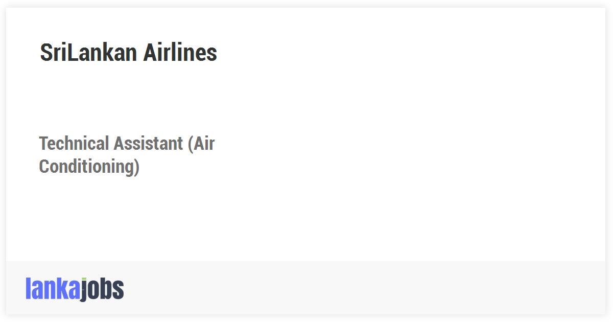 Technical Assistant (Air Conditioning) SriLankan Airlines